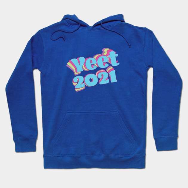 Retro Colorful Yeet 2021 Hoodie by Jitterfly